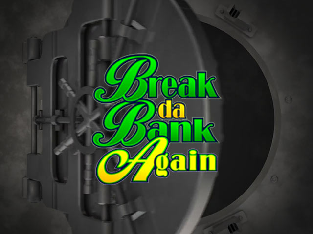 Klasický výherní automat Break Da Bank Again