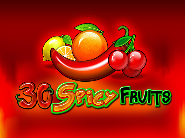 30 Spicy Fruits 